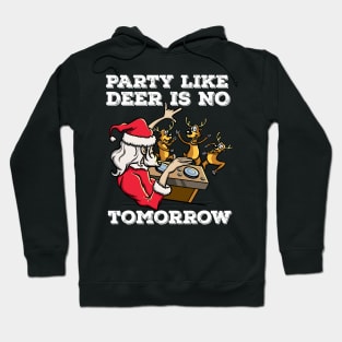 Santa Claus Deer DJ Dancing ReinDeer Party Fun Christmas Pun Hoodie